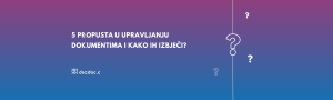  5 propusta u upravljanju dokumentima 